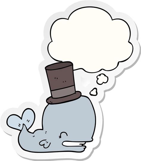 Cartoon Whale Wearing Top Hat And Thought Bubble As A Printed Sticker