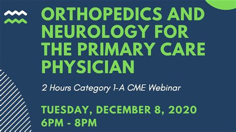 Orthopedics And Neurology For The Primary Care Physician Cme Webinar