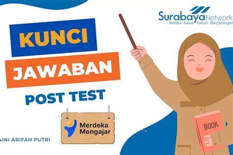 Kunci Jawaban Post Test Modul 5 Merdeka Belajar Pembelajaran Smp Paket