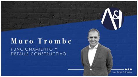 Funcionamiento y detalle constructivo del muro Trombe Cómo funciona