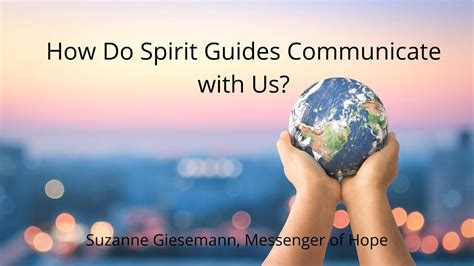 How Do Spirit Guides Communicate With Us Youtube