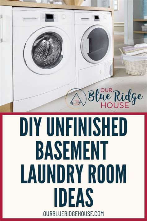 Diy Unfinished Basement Laundry Room Ideas Our Blue Ridge House