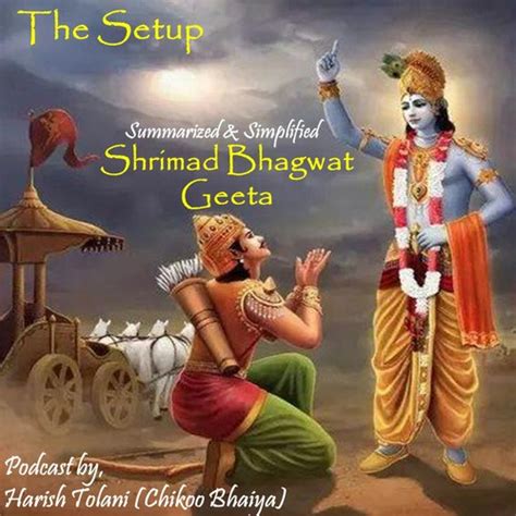 Shrimad Bhagwat Geeta Summarized And Simplified The Setup From