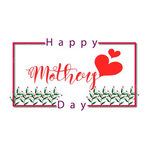 Happy Mother Day Vector Hd Png Images Happy Mother S Day Care Happy