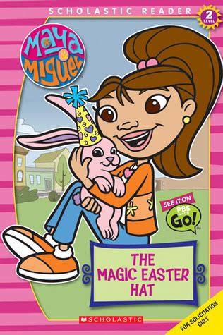 Maya & Miguel: The Lucky Easter Hat (Reader #2 Level 2) by Mary ...