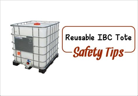 9 Safety Tips On Reusable IBC Tote For Safe and Effective Operation