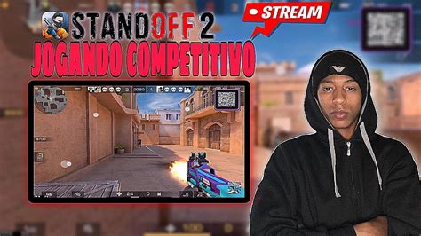 TN AO VIVO JOGANDO COMPETITIVO STANDOFF 2 YouTube