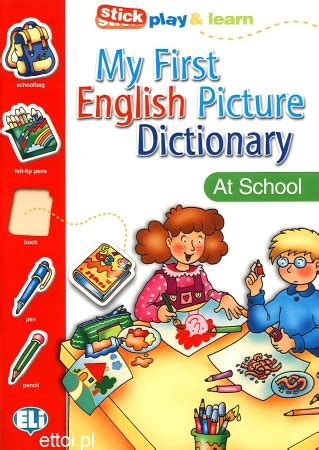 ELI - My First English Picture Dictionary - The School • Infoa