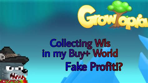 Collecting Wls In My Buy World Fake Profit 5 Growtopia YouTube