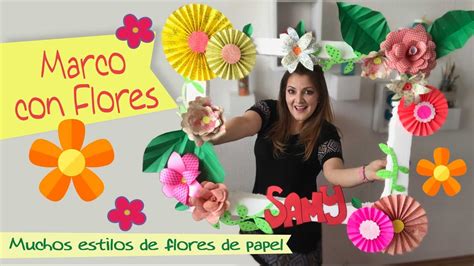 Marco Para Fotos Con Flores De Papel Chuladas Creativas Artemio