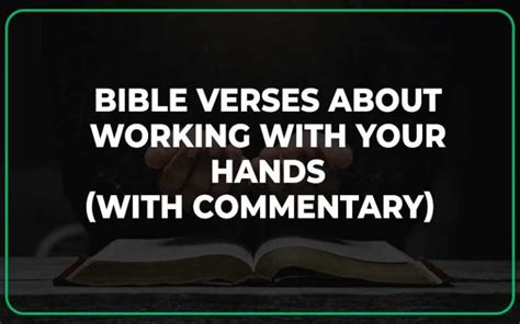 Bible Verses About Working With Your Hands With Commentary