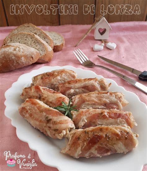 Involtini Di Lonza Profumo Di Vaniglia