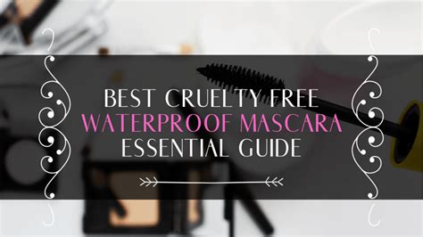 Best Cruelty Free Waterproof Mascara Review: Save The World!