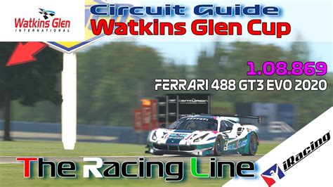 Iracing Ferrari Challenge 488 Gt3 Evo Circuit Guide Watkins Glen