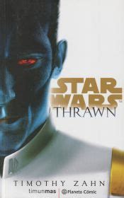 STAR WARS THRAWN NOVELA TIMOTHY ZAHN 9788491736820