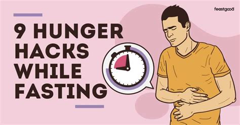 Hunger Hacks While Fasting That Actually Work Feastgood