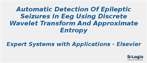 Automatic Detection Of Epileptic Seizures In EEG S Logix