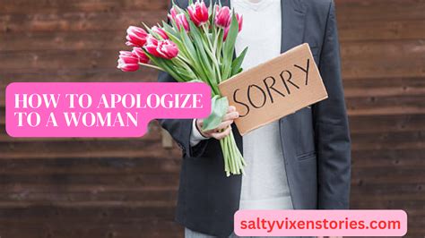 How To Apologize To A Woman Tips ~ Salty Vixen Stories And More