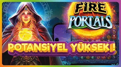 Pragmatic Yen Slot Oyunu Fire Portals Potans Yel Y Ksek