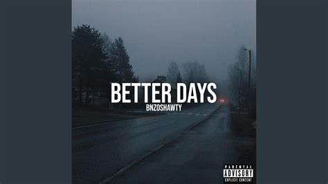 Better Days Youtube