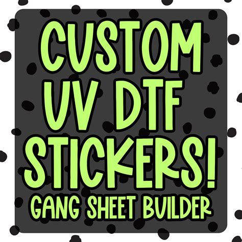 UV DTF Gang Sheet (Builder) – ABIDesignstore