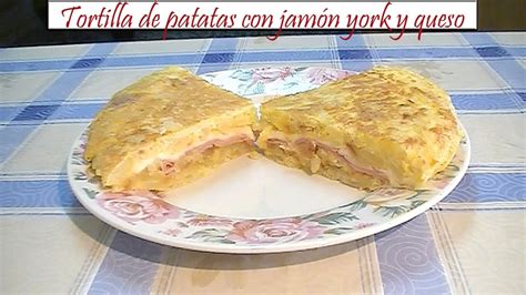 Tortilla De Patatas Con Jamón York Y Queso Receta De Cocina En