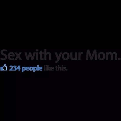 Sex With Your Mom Facebook Status T Shirt