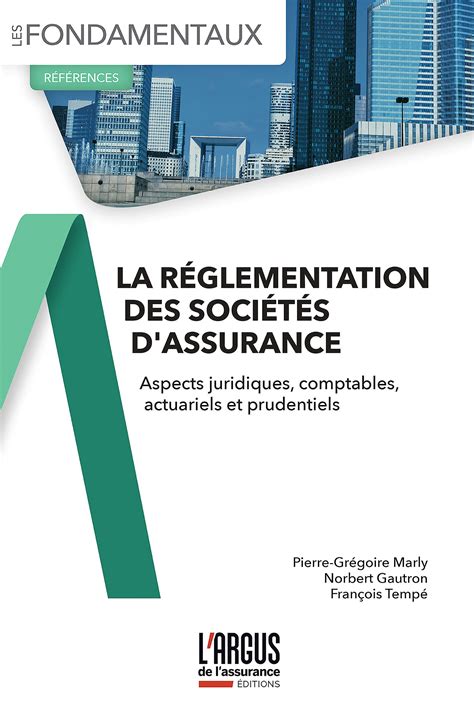 La R Glementation Des Soci T S Dassurance Pierre Gr Goire Marly