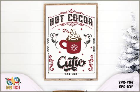 Hot Cocoa Cutie Sign Svg Graphic By Dark Pixel Creative Fabrica