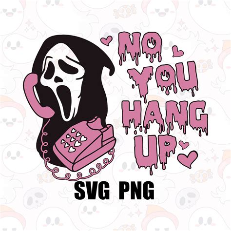 No You Hang Up Png Funny Horror Scream Png Horror Movie Etsy Uk