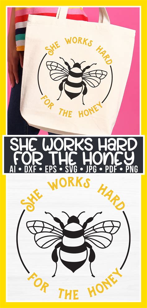 She Works Hard For The Honey Svg