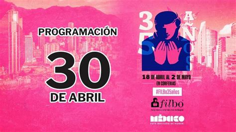 Filbo 2023 Estos Son Ocho Eventos A Los Que Debería Asistir El Domingo 30 De Abril Infobae