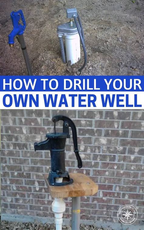 How To Drill Your Own Water Well