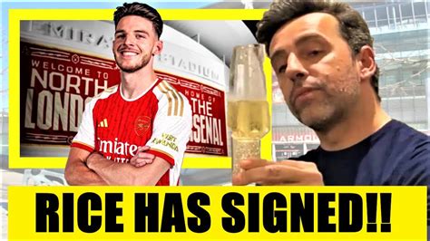 Declan Rice M Deal Is Now Done Arsenal New Signings Declanrice