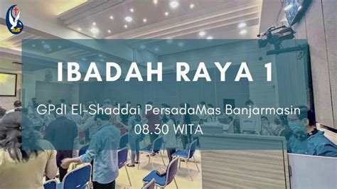 Ibadah Raya I Gpdi Persadamas Banjarmasin Minggu 16 Mei 2021 Youtube