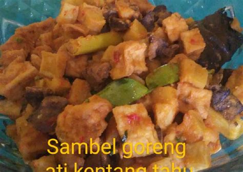 Resep Sambel Goreng Ati Kentang Tahu Enak Banget Kreasi Masakan