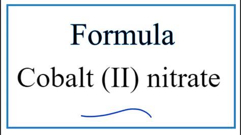 How To Write The Formula For Cobalt Ii Nitrate Youtube