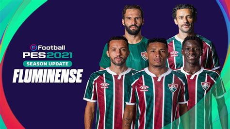 Fluminense PES 2021 100 Atualizado YouTube