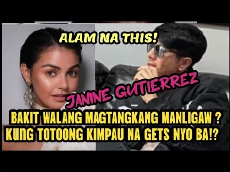 Alamnathis Janine Gutierrez Bakit Walang Nalilink Na Guy Kung Totoong