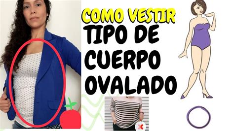 Como Vestir Cuerpo Ovalado O 🍎 Manzana Giany Cruz Youtube