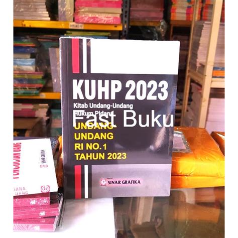 Jual Buku KUHP 2023 Terbaru Undang Undang RI No 1 Tahun 2023 Jakarta