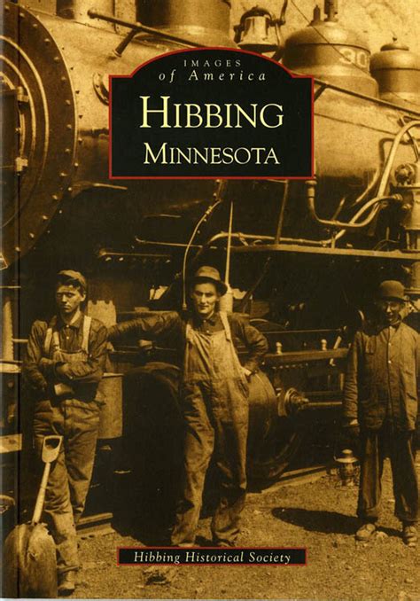 Hibbing, Minnesota | Hibbing Historical Society