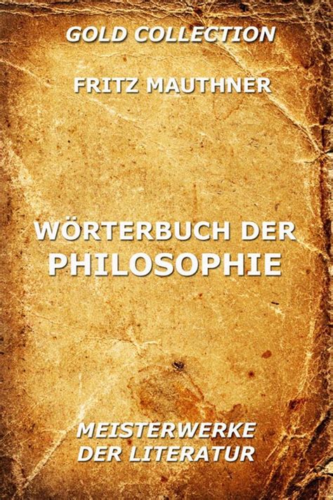 W Rterbuch Der Philosophie Fritz Mauthner