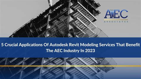 Crucial Applications Of Autodesk Revit Modeling Services That Benefit