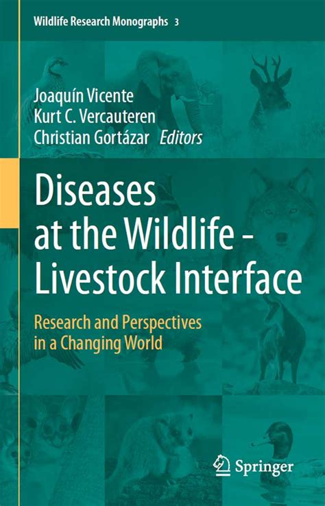 Diseases At The Wildlife Livestock Interface Research And