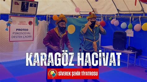 Karag Z Hacivat Siverek Ehir Tiyatrosu Ad Yaman Deprem Youtube