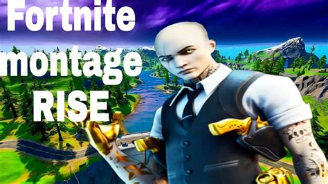 Rise Fortnite Kill Montage Youtube