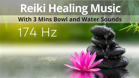 Reiki Healing Music Minutes Bell And Water Sounds Youtube