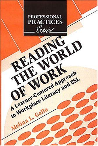 Reading The World Of Work A Learner Centered Approach To Workplace