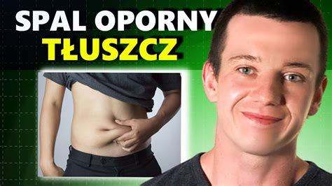 Jak Spalić Oporny Tłuszcz z Brzucha YouTube